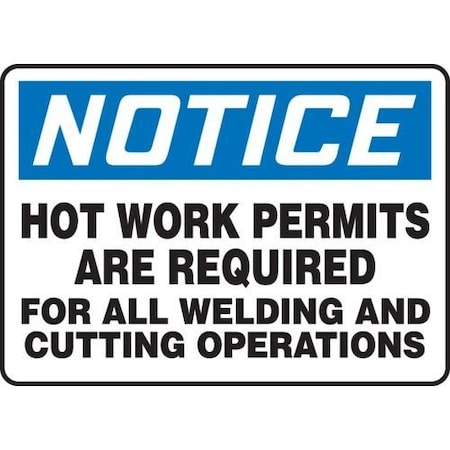 OSHA NOTICE Safety Sign HOT WORK MWLD804XL